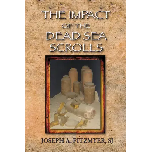 The Impact of the Dead Sea Scrolls