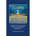 Bridges to Freedom: Creating Change Through Science and Christian Spirituality