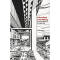 A New World in the Making: Life and Architecture in Tropical Asia