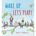 Wake Up, Let's Play!