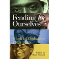 Fending for Ourselves: Youth in Zimbabwe, 1980-2020