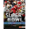The Super Bowl: Football's Game of the Year