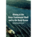 Mining in the Outer Continental Shelf and in the Deep Ocean