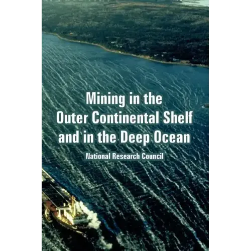 Mining in the Outer Continental Shelf and in the Deep Ocean