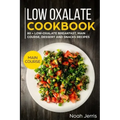 Low Oxalate Cookbook: Main Course