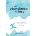 The Abundance of Less: A Social Experiment of Not Buying Anything New for One Year