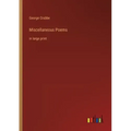 Miscellaneous Poems: in large print