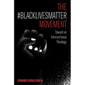 The #BlackLivesMatter Movement