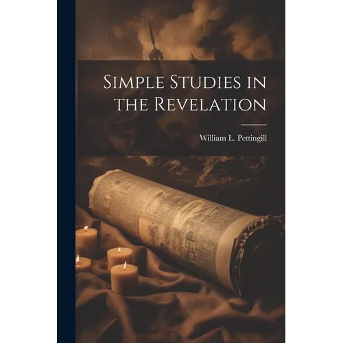 Simple Studies in the Revelation