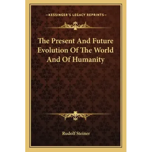 The Present and Future Evolution of the World and of Humanity