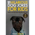 101 Hilarious Dog Jokes For Kids: Laugh Out Loud With These Funny Jokes About Dogs (WITH 30+ PICTURES)!