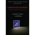 A Restless Search: A History of Persian Translations of the Bible