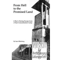 From Hell to the Promised Land: A Boy's Daring Escape from Nazi Concentration Camp