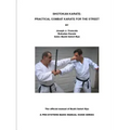 Shotokan Karate: Practical Combat Karate for the Street