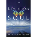 The Limitless Soul: Hypno-Regression Case Studies Into Past, Present, and Future Lives