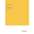Adam Bede: Vol. I