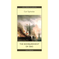 The Bombardment of Åbo: A Novella Based on a Historical Event in Modern Times