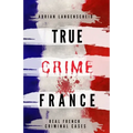 True Crime France