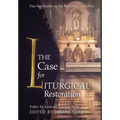 The Case for Liturgical Restoration: Una Voce Studies on the Traditional Latin Mass