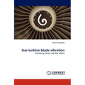 Gas turbine blade vibration