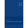 American Iron, 1607-1900
