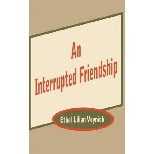 An Interrupted Friendship