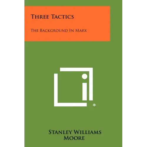 Three Tactics: The Background In Marx