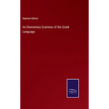 An Elementary Grammar of the Greek Language