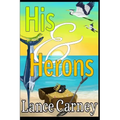 His and Herons: A Glenn and Glenda Oak Island Mystery