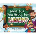 What Did You Bring for Lunch?