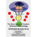 The Seven Spaces of Creation: Octonion Cosmology