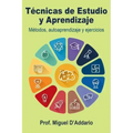 Técnicas de Estudio y Aprendizaje: Métodos, autoaprendizaje y ejercicios