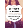 The Officer's Daughter: A Memoir of Family and Forgiveness