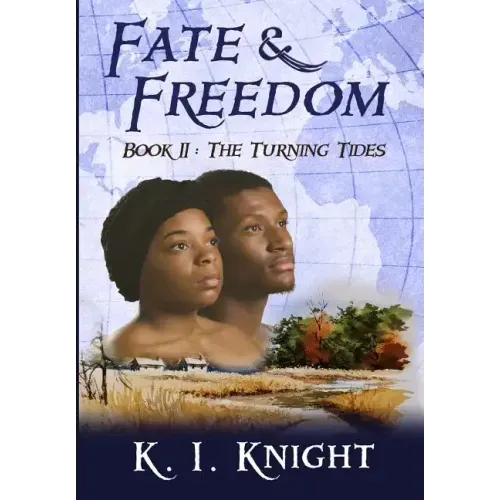 Fate & Freedom: Book II: The Turning Tides
