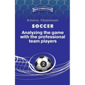 Soccer. Analyzing the game with the professional team players.