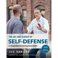 The Art and Science of Self Defense: A Comprehensive Instructional Guide