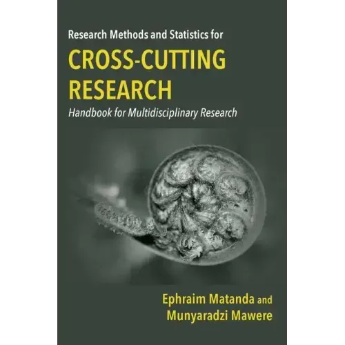 Research Methods and Statistics for Cross-Cutting Research: Handbook for Multidisciplinary Research