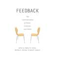 Feedback: The Communication of Praise, Criticism, and Advice