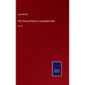 The Poetical Works of Jonathan Swift: Vol. III
