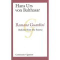 Romano Guardini: Reform from the Source