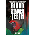 Blood Stained Teeth Volume 1: Bite Me