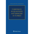 Corporate Acquisitions and Mergers in Turkey
