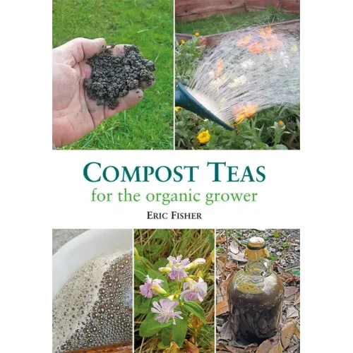 Compost Teas for the Organic Grower