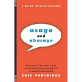 Usage and Abusage: A Guide to Good English
