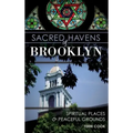 Sacred Havens of Brooklyn: Spiritual Places and Peaceful Grounds