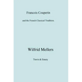 Francois Couperin and the French Classical Tradition