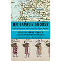 On Savage Shores: How Indigenous Americans Discovered Europe