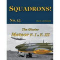 The Gloster Meteor F.I & F.III