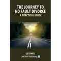 The Journey to No Fault Divorce - A Practical Guide