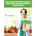 Long Term Care Monitoring for Quality Resident Meal Time Food and Nutrition Services Revised